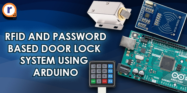 Rfid And Passward Based Door Lock System